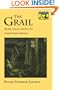 The Grail: From Celtic Myth to Christian Symbol