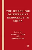 The search for deliberative democracy in China