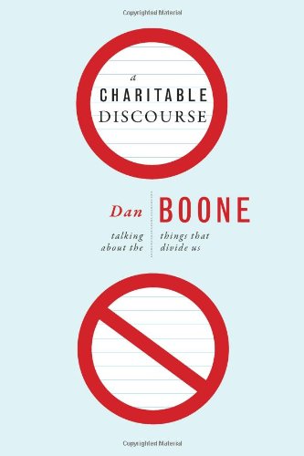 A Charitable Discourse: Talking About the Things That Divide Us