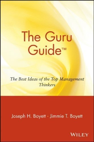 The Guru Guide: The Best Ideas of the Top Management Thinkers by Boyett, Joseph H. Published by Wiley 1st (first) edition (2000) Paperback