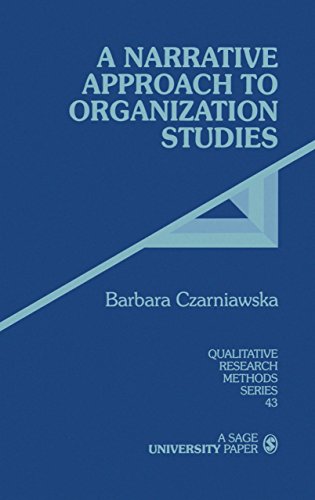 A Narrative Approach to Organization Studies (Qualitative Research Methods)