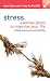 Image of Exercise Your Way to Health: Stress: Exercise Plans to Improve Your Life
