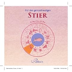 F�r den genussfreudigen Stier: 21. April bis 20. Mai