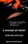 Change of Heart, A