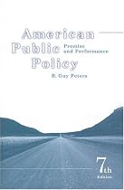 American Public Policy: Promise and Performance, 7th Edition