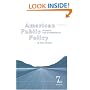 American Public Policy: Promise and Performance, 7th Edition