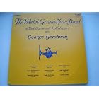 Click here to buy The World's Greatest Jazz Band Plays George Gershwin by  Yank Lawson, Bob Haggart, Peanuts Hucko, Billy Butterfield, and Eddie Miller .