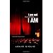 I Am Not But I Know I Am: Welcome to the Story of God