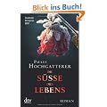 Die S��e des Lebens: Roman