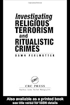 Investigating Religious Terrorism and Ritualistic Crimes