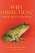 Books : Why Dissection?: Animal Use in Education