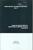 Guide to the records of Merseyside Maritime Museum. Vol. 2