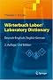 W�rterbuch Labor / Laboratory Dictionary: Deutsch/Englisch - English/German