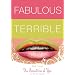 Fabulous Terrible The Adventures of You