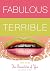 Fabulous Terrible: one (Choose Your Own Adventure: Fabulous Terrible) (Choose Your Own Adventure)