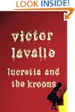 Lucretia and the Kroons (Kindle Single)