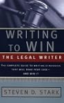 Writing to Win: The Legal Writer