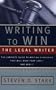 Writing to Win: The Legal Writer