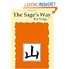 The Sage's Way: Teachings and Commentaries