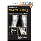 Click here to buy Handbook of Medical Imaging, Volume 1. Physics and Psychophysics (SPIE Press... by Richard L. Van Metter, Jacob Beutel, and Harold L. Kundel.