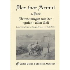 Das war Armut 1: Erinnerungen aus der "guten" alten Zeit: BD 1