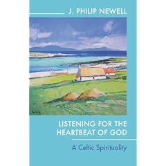 Listening for the Heartbeat of God: A Celtic Spirituality