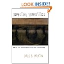 Inventing Superstition: From the Hippocratics to the Christians