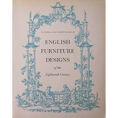 English Furniture Designs of the Eighteenth Century by Peter Ward-Jackson