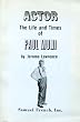 Actor: The Life and Times of Paul Muni