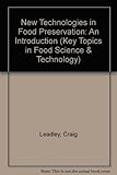 New technologies in food preservation : an introduction