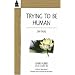 Trying to Be Human: Zen Talks