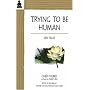 Trying to Be Human: Zen Talks