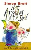Not another little sod! : how to be a little sod book 3
