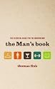 The Man's Book: The Essential Guide for the Modern Man