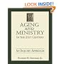 Aging and Ministry in the 21st Century: An Inquiry Approach