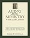 Aging and Ministry in the 21st Century: An Inquiry Approach