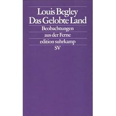 Das gelobte Land: Beobachtungen aus der Ferne (edition suhrkamp)