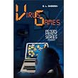 Virus Games (Peter's Packets Series) - Mom's Choice Award Winner ~ G. L. Sheerin