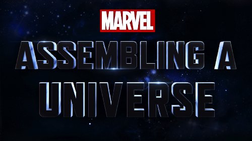 Marvel Studios: Assembling a Universe