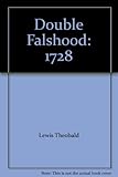 Double falshood, 1728