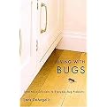 Living With Bugs (Least-Toxic Solutions to Everyday Bug Problems) (Paperback)