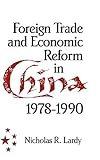 Foreign trade and economic reform in China, 1978-1990