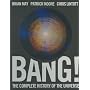 Bang! The Complete History of the Universe by Patrick Moore