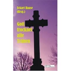 Gott trocknet alle Tr�nen