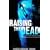 Raising the Dead: A True Story of Death and Survival