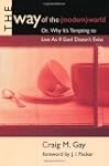 The Way of the (Modern) World: Or, Wh...
