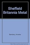 Sheffield Britannia metal