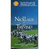 Shell's Wonderful World of Golf: Jack Nicklaus vs. Lee Trevino [Cabo del Sol, San Lucas, Mexico... by 