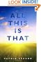 All this is that