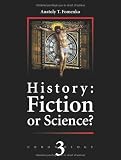 History: Fiction or Science? Astronomical methods as applied to chronology. Ptolemys Almagest. Chronology III